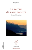Le retour de Zarathoustra: Roman philosophique 2343009082 Book Cover