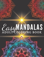 Easy Mandalas Adult Coloring Book B09TJRL616 Book Cover