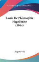 Essais De Philosophie Hegelienne (1864) 110405258X Book Cover