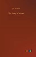 The Story of Moses 3732659178 Book Cover