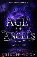 Age of Angels Part II: Lost 1950455696 Book Cover