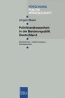 Politikverdrossenheit in der Bundesrepublik Deutschland: Dimensionen - Determinanten - Konsequenzen 381002693X Book Cover