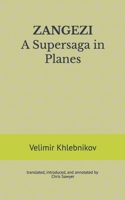 ZANGEZI A Supersaga in Planes: translated, introduced, and annotated by Chris Sawyer 1733659285 Book Cover