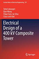 Electrical Design of a 400 KV Composite Tower 3030178455 Book Cover