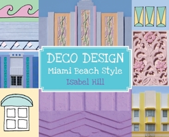 Deco Design: Miami Beach Style B09WRYDHNK Book Cover