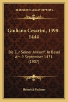 Giuliano Cesarini, 1398-1444 (1907) 1161186549 Book Cover