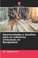 Oportunidades e desafios para as indústrias artesanais no Bangladesh (Portuguese Edition) 6208166977 Book Cover