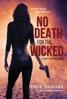 No Death For The Wicked 1948540460 Book Cover