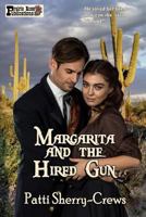 Margarita and the Hired Gun 1532777310 Book Cover