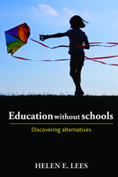 Education Without Schools 1447306414 Book Cover