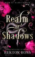 Realm of Shadows: A Slow Burn Hades & Persephone Gothic Romantic Fantasy Retelling (Heir of Hades Romantasy Series) B0GTS16811 Book Cover
