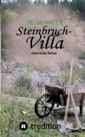 Steinbruchvilla: Vom Mut ein Haus zu bauen in den hungrigen Jahren nach 1945 (German Edition) 3384366077 Book Cover