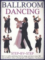 Ballroom Dancing: Get on the Floor with Four Classic Ballroom Dances - and Add a Touch of Flowmotion Magic 0806993790 Book Cover