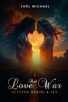 Love and War: Between Gemini and Leo B0DRJSXQBV Book Cover
