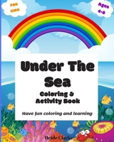 Under The Sea: Coloring and Activity Book B0848TNTV7 Book Cover