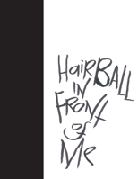 Madding Mission "Hairball In Front Of Me" Jotter Book 1300509945 Book Cover