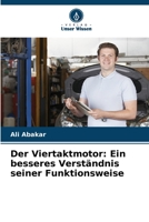 Der Viertaktmotor: Ein besseres Verständnis seiner Funktionsweise 6205785579 Book Cover