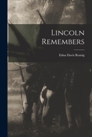 Lincoln Remembers 1014389240 Book Cover