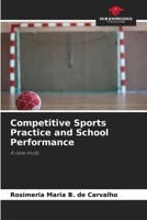 Competitive Sports Practice and School Performance 6207721861 Book Cover