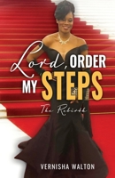 Lord, Order My Steps: The Rebirth null Book Cover