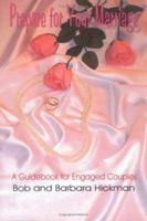 Prepare for Your Marriage: A Guidebook for Engaged Couples 0971965307 Book Cover