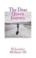 The Dear Queen Journey: A Path To Self-Love 1500725471 Book Cover