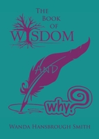 The Book of Wisdom and Why B0FHBKMVBJ Book Cover