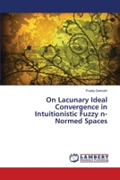 On Lacunary Ideal Convergence in Intuitionistic Fuzzy n-Normed Spaces 3659156590 Book Cover