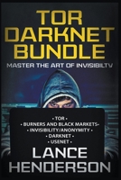 Tor Darknet Bundle: Master the Art of Invisibility B0BSNFXFCZ Book Cover