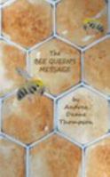 The Bee Queen's Message 1367861926 Book Cover