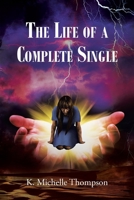 The Life of a Complete Single 1639618880 Book Cover