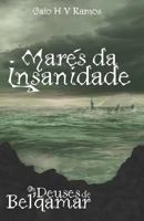 Marés da Insanidade 8592007216 Book Cover