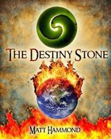 The Destiny Stone 1494359758 Book Cover