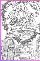 For the Love of Coloring 1537709461 Book Cover