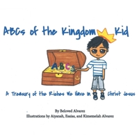 ABC's of the Kingdom Kid 1098012275 Book Cover