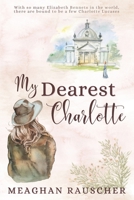 My Dearest Charlotte 0578940027 Book Cover