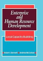 Enterprise and Human Resource Development: Local Capacity Building 1853962120 Book Cover