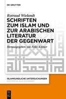 Schriften Zum Islam Und Zur Arabischen Literatur Der Gegenwart (Islamkundliche Untersuchungen) (German Edition) 3111567206 Book Cover
