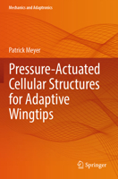 Pressure-Actuated Cellular Structures for Adaptive Wingtips 3031881052 Book Cover