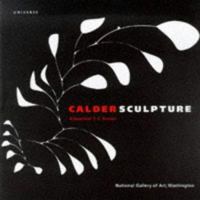 Calder Sculpture 0789301342 Book Cover