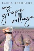 My Grape Village 0992158346 Book Cover