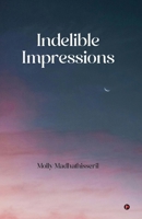Indelible Impressions B0G4QT8LSR Book Cover