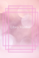 Libro Mastro: Libro Mastro,Finanza Personale Per Principianti, Libri Dei Conti,Spese E Pianificazioni,Libro Di Cassa Semplice,Libro Dei Conti Di Casa,Registro account home (Italian Edition) B084FBNQD3 Book Cover
