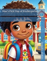 Max's First Day of Kindergarten B0H747DDHJ Book Cover