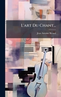 L'art Du Chant... (French Edition) 1024530256 Book Cover