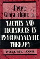 Tactics & Techniques in Psychoanalytic Therapy VI 1568211104 Book Cover