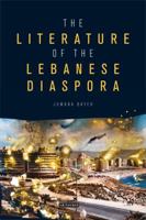 The Literature of the Lebanese Diaspora: Representations of Place and National Identity 1780769989 Book Cover