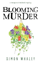 Blooming Murder 1838078681 Book Cover