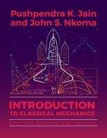 Introduction to Classical Mechanics: Kinematics, Newtonian and Lagrangian 9987083706 Book Cover