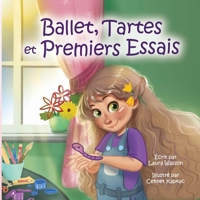 Ballet, Tartes et Premiers Essais (French Edition) 196000753X Book Cover